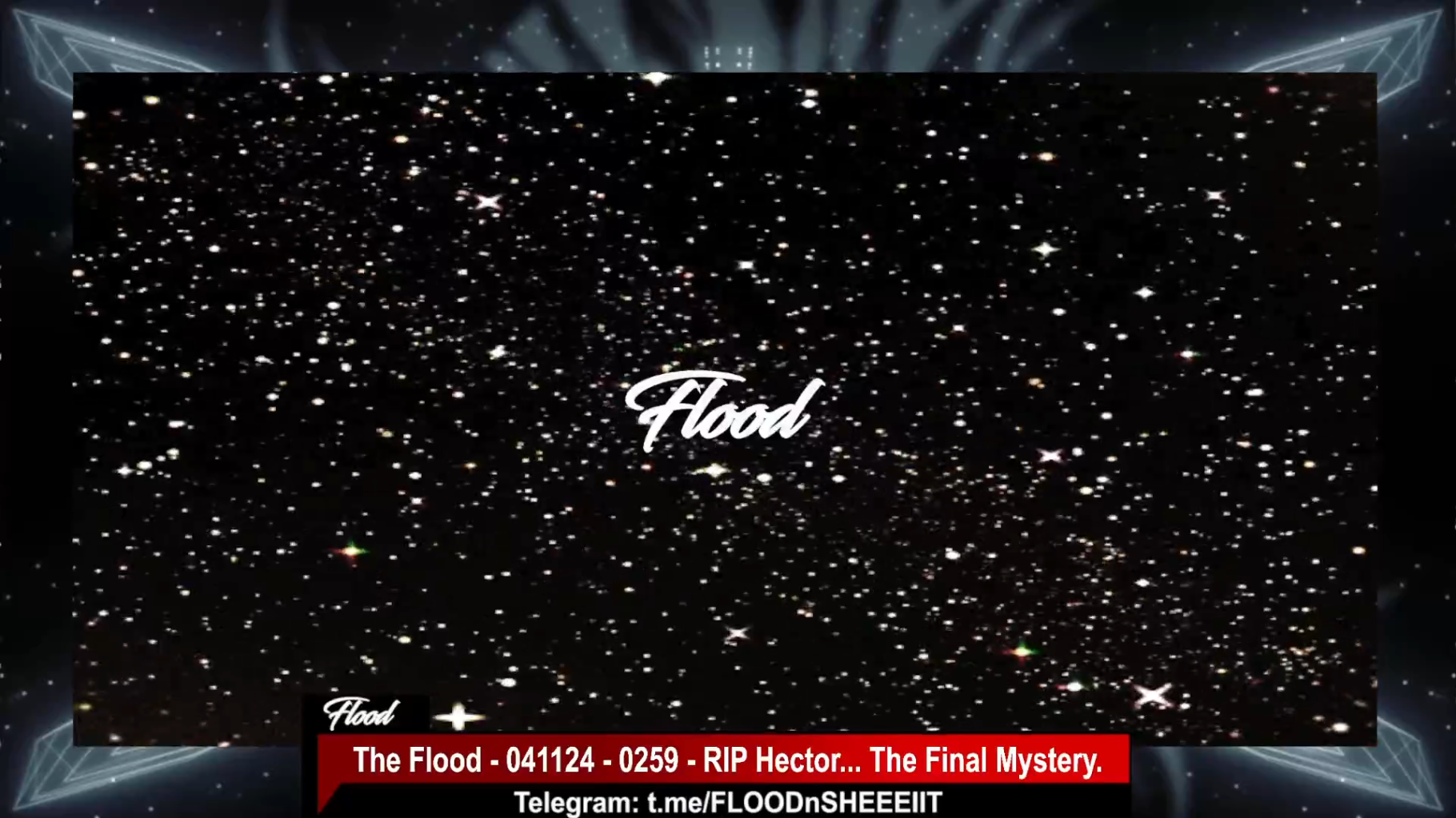 The Flood - 041124 - 0259 - RIP Hector... The Final Mystery.